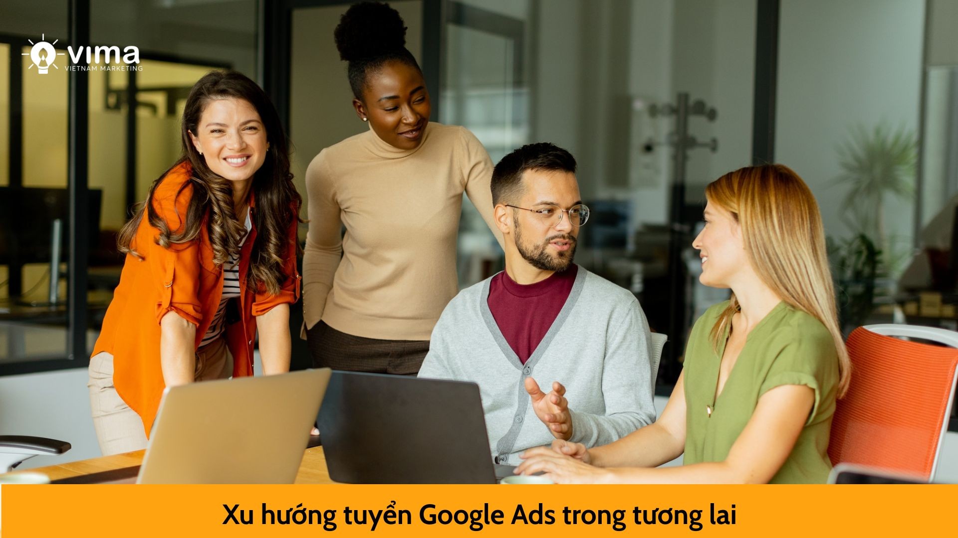 Xu hướng tuyển Google Ads trong tương lai
